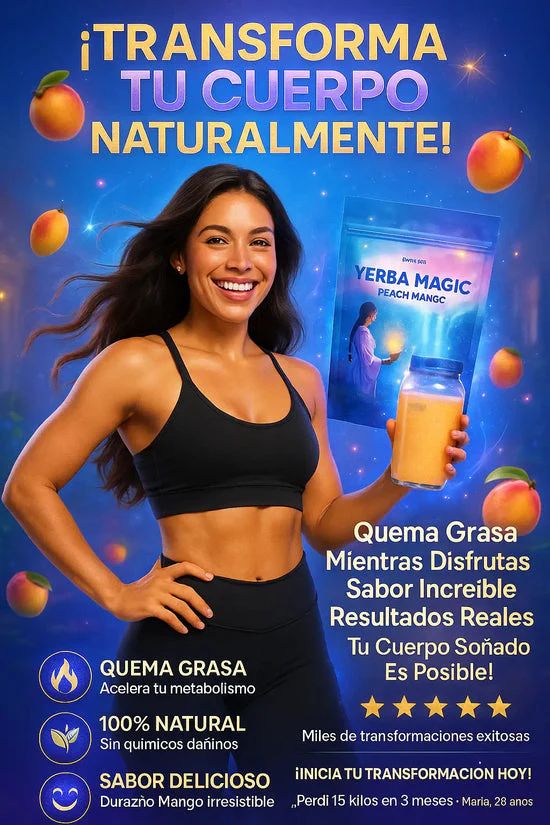 YERBA MAGIC® | Té Natural Importado ¡Transforma tu cuerpo!